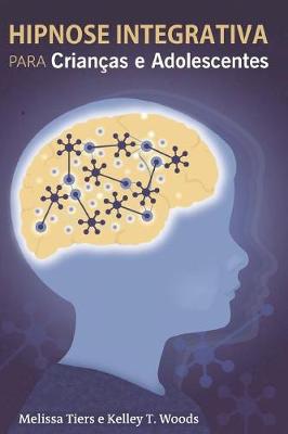 HIPNOSE INTEGRATIVA PARA Criancas e Adolescentes