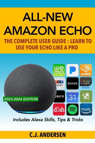 All-New Amazon Echo - The Complete User Guide