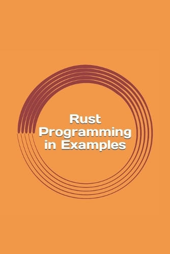 Rust Programming in Examples