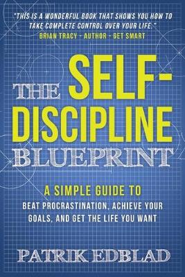 The Self-Discipline Blueprint