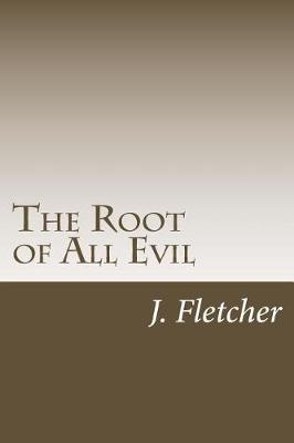 The Root of All Evil