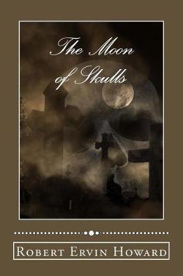 The Moon of Skulls