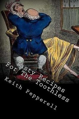 Tasty Recipes for the Toothless