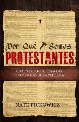 Por Que Somos Protestantes
