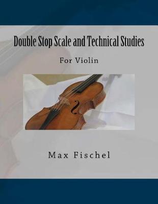 Double Stop Scale and Technical Studies