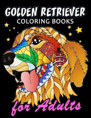 Golden Retriever Coloring Book for ADULTS