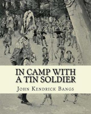 In camp with a tin soldier. By