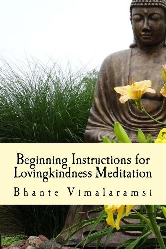 Beginning Instructions for Lovingkindness Meditation