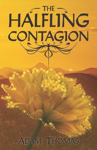 The Halfling Contagion