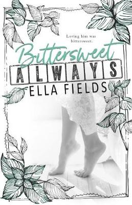 Bittersweet Always