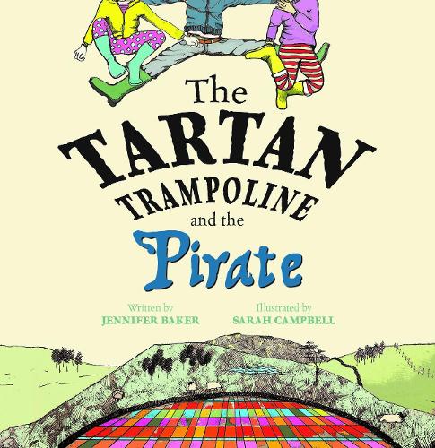 The Tartan Trampoline and the Pirate
