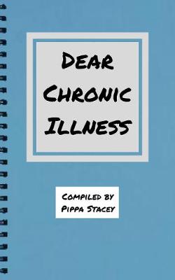Dear Chronic Illness