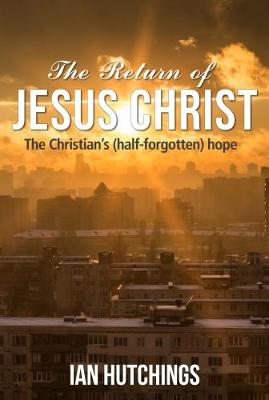 The Return of Jesus Christ