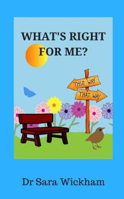 What's Right For Me?