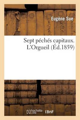 Sept Péchés Capitaux. l'Orgueil