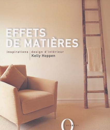 Effets De Matieres. Inspirations, Design D'Interieur
