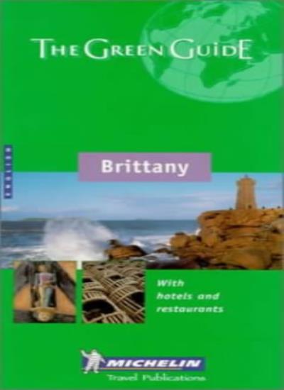 Brittany Green Guide (Michelin Green Guides)
