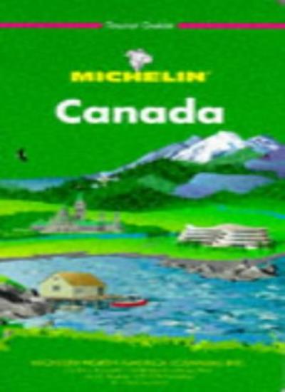Michelin Green Guide: Canada (Michelin Green Tourist Guides (English))