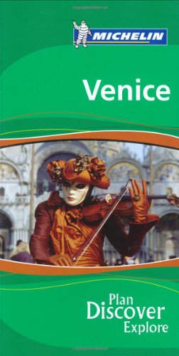 Venice Green Guide 2007 (Michelin Green Guides)