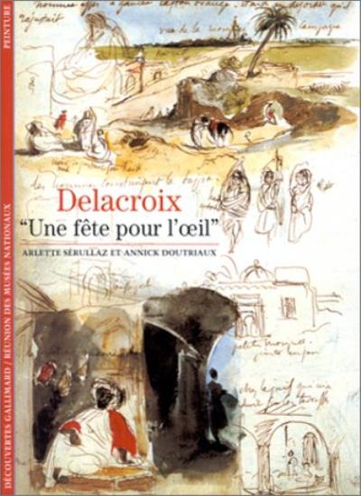 Delacroix: «Une fête pour l'œil»