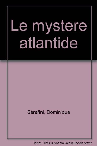Le Mystère de l'Atlantide. Ancienne édition