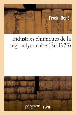 Industries Chimiques de la Region Lyonnaise