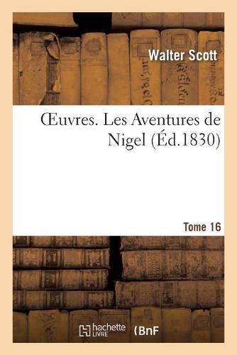Oeuvres. Les Aventures de Nigel