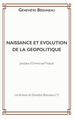 Naissance Et Evolution de la Geopolitique