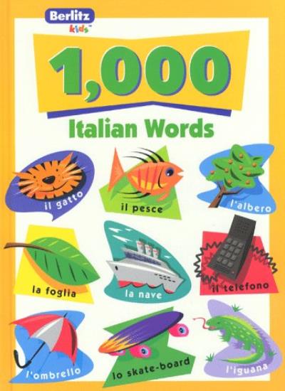 Berlitz Language: 1000 Italian Words (Berlitz 1000 Words)