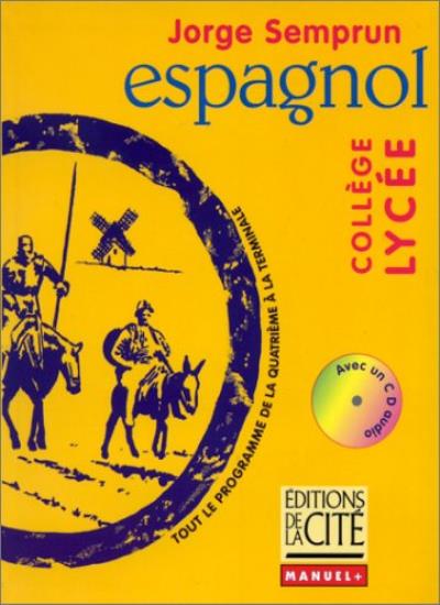 ESPAGNOL COLLEGE/LYCEE. : Avec CD audio