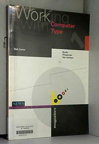 Working with Computer Type: Books, Magazines and Newsletters Bk.1