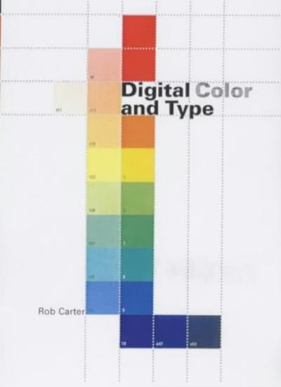Digital Type and Colour (Working With Computer Type)
