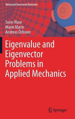 Eigenvalue and Eigenvector Problems in Applied Mechanics