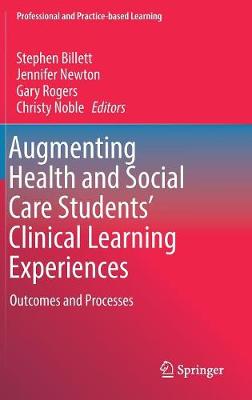 Augmenting Health and Social Care Students’ Clinical Learning Experiences