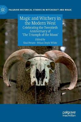 Magic and Witchery in the Modern West