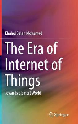 The Era of Internet of Things