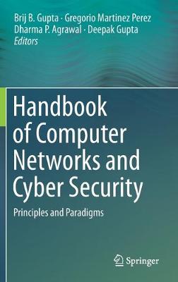 Handbook of Computer Networks and Cyber Security