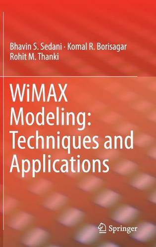 WiMAX Modeling: Techniques and Applications