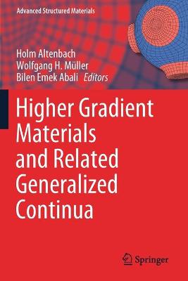 Higher Gradient Materials and Related Generalized Continua