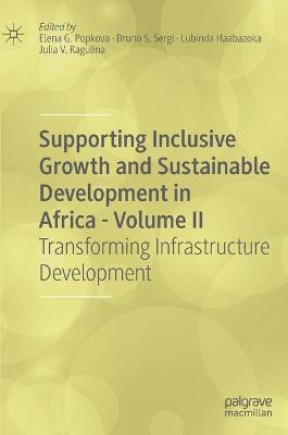 Supporting Inclusive Growth and Sustainable Development in Africa - Volume II