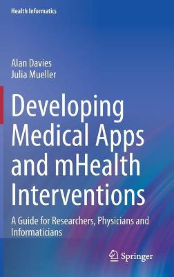 Developing Medical Apps and mHealth Interventions