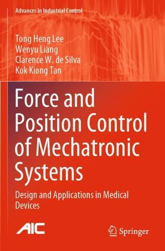 Force and Position Control of Mechatronic Systems