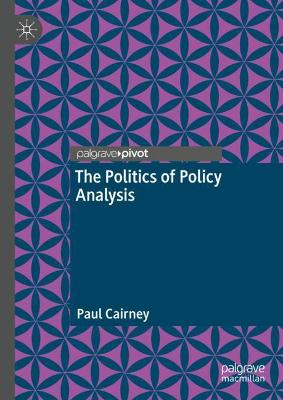 The Politics of Policy Analysis