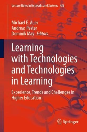 Learning with Technologies and Technologies in Learning