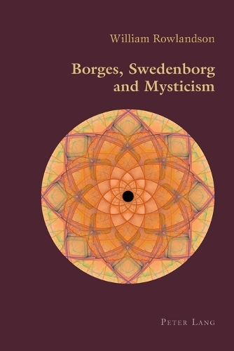 Borges, Swedenborg and Mysticism