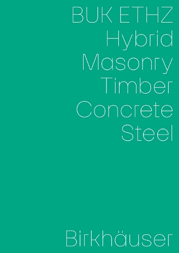 Hybrid, Masonry, Concrete, Timber, Steel