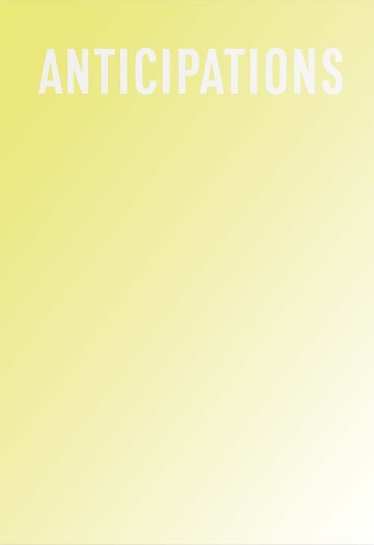 Anticipations