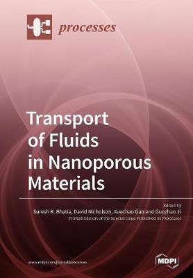 Transport of Fluids in Nanoporous Materials