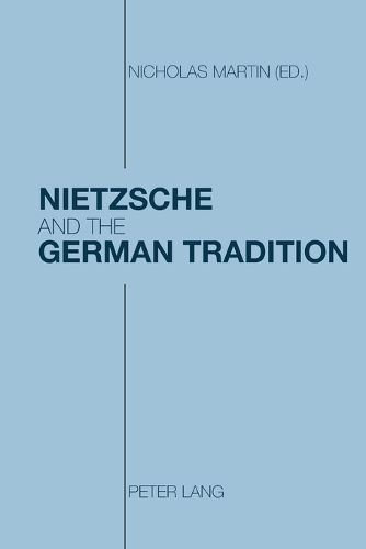 Nietzsche and the German Tradition