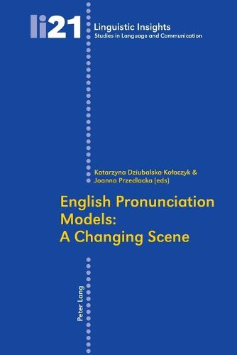English Pronunciation Models: A Changing Scene